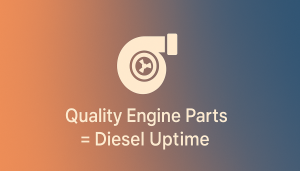 How using high-quality diesel engine parts prevents breakdowns and boosts truck performance